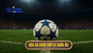 kèo cá cược Cúp C1 châu Âu