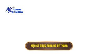 mẹo cá cược bóng đá dễ thắng